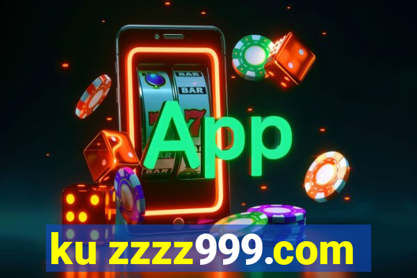 ku zzzz999.com